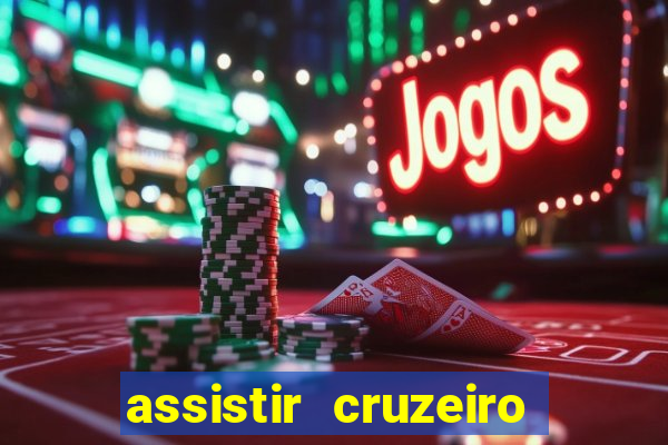 assistir cruzeiro ao vivo futemax